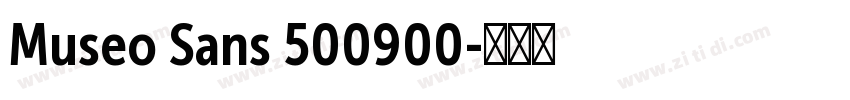 Museo Sans 500900字体转换 Museo Sans 500900字体转换